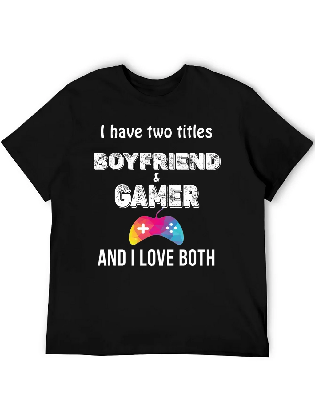 Boyfriend & Gamer Graphic Tee - I Love Both!