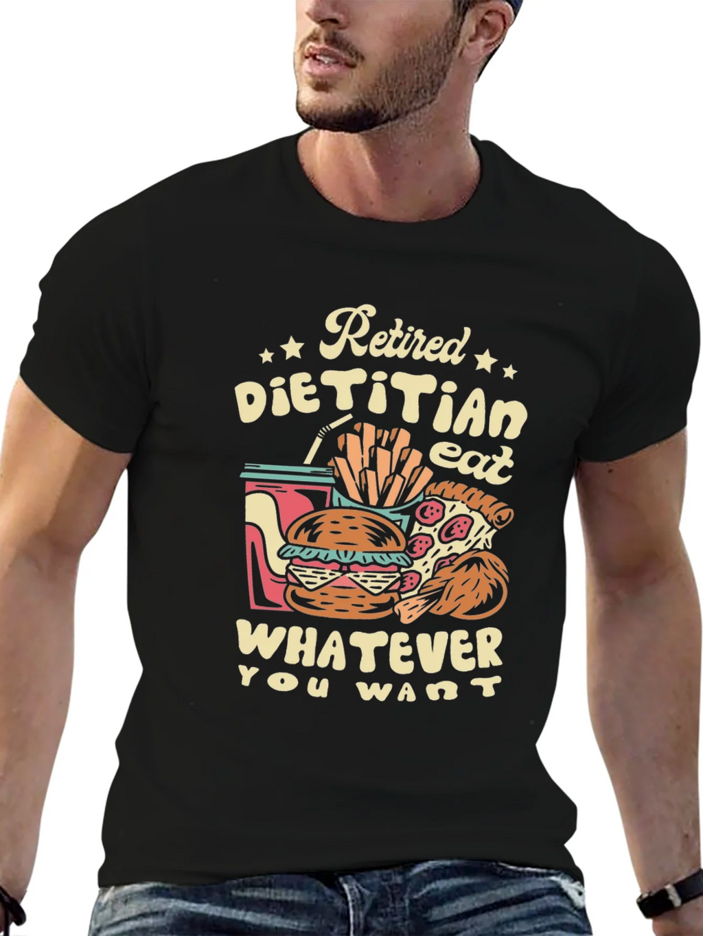 Retired Dietitian T-Shirt - Eat What You Want!