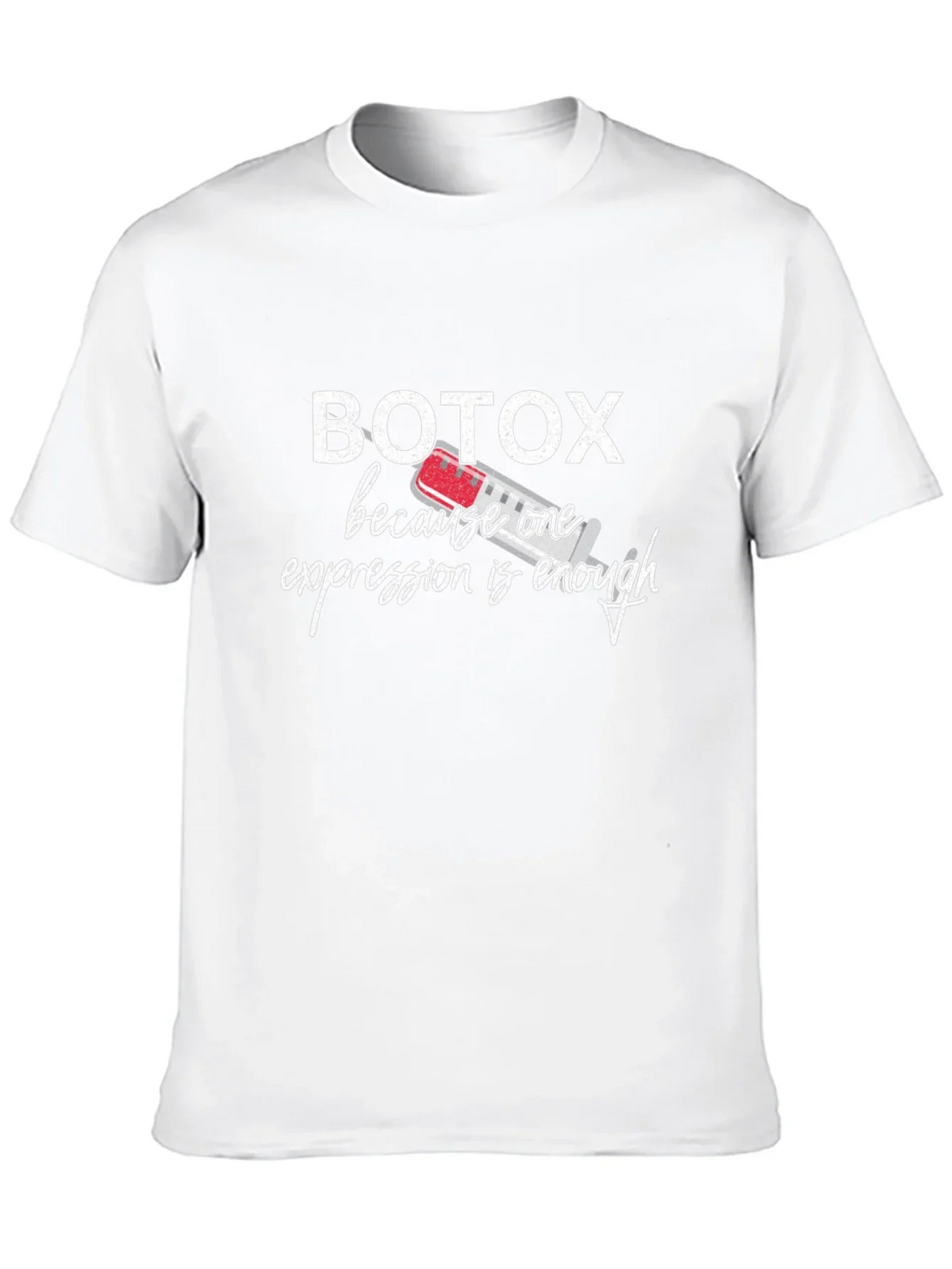 Botox Funny T-Shirt - One Expression Enough