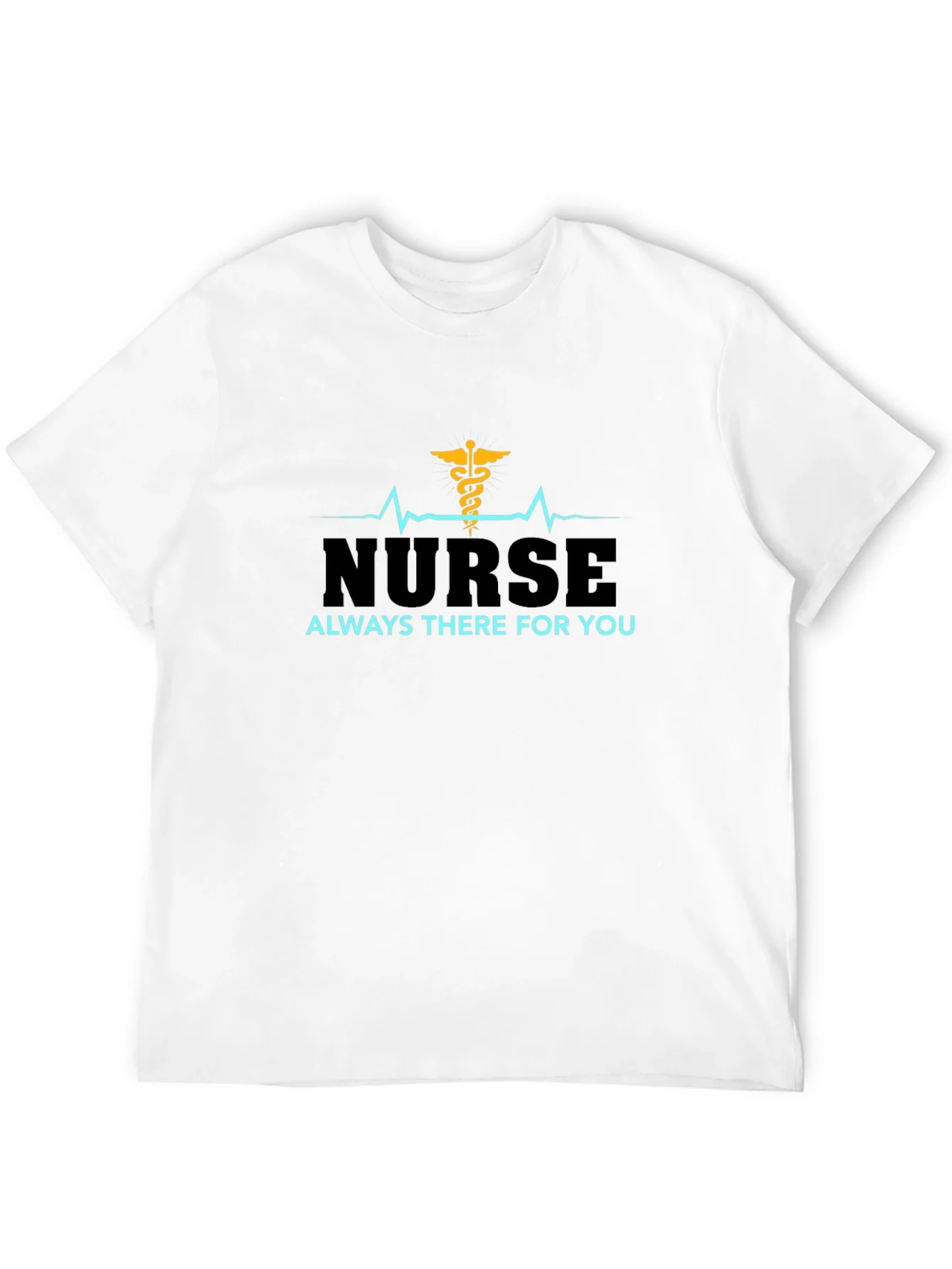 Nurse Always There For You Black T-Shirt