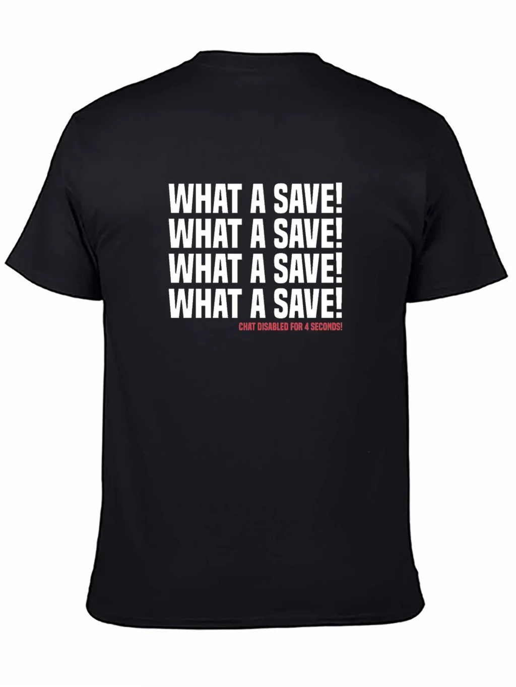 What a Save! Novelty Graphic T-Shirt