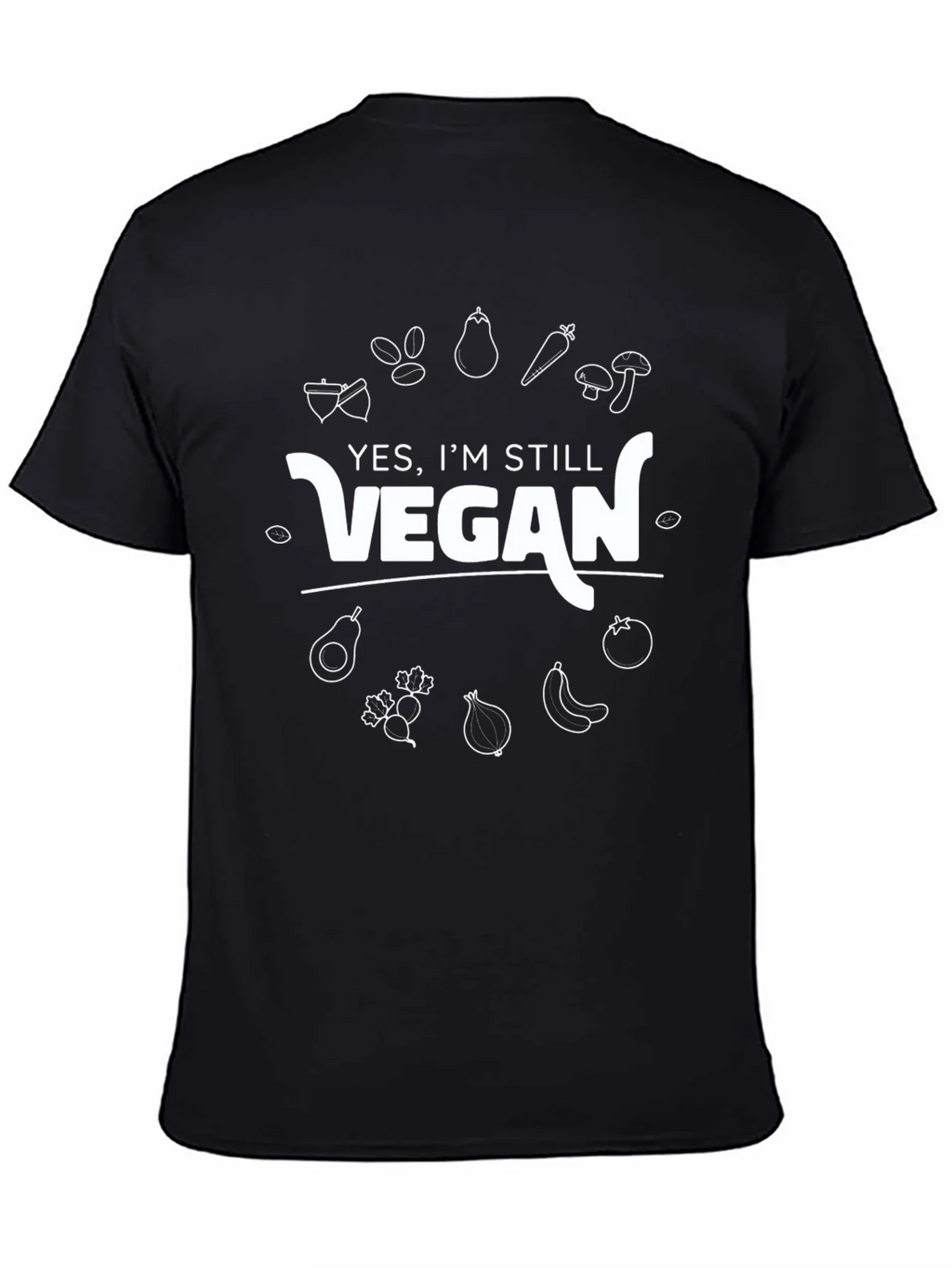 Vegan Lifestyle Graphic Tee - Yes Im Still Vegan