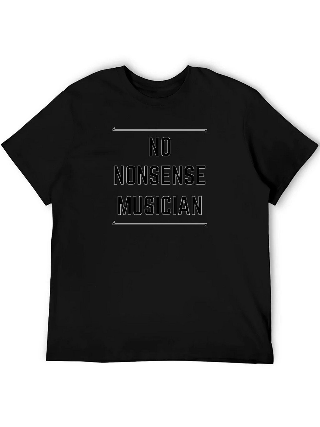 No Nonsense Musician Black T-Shirt