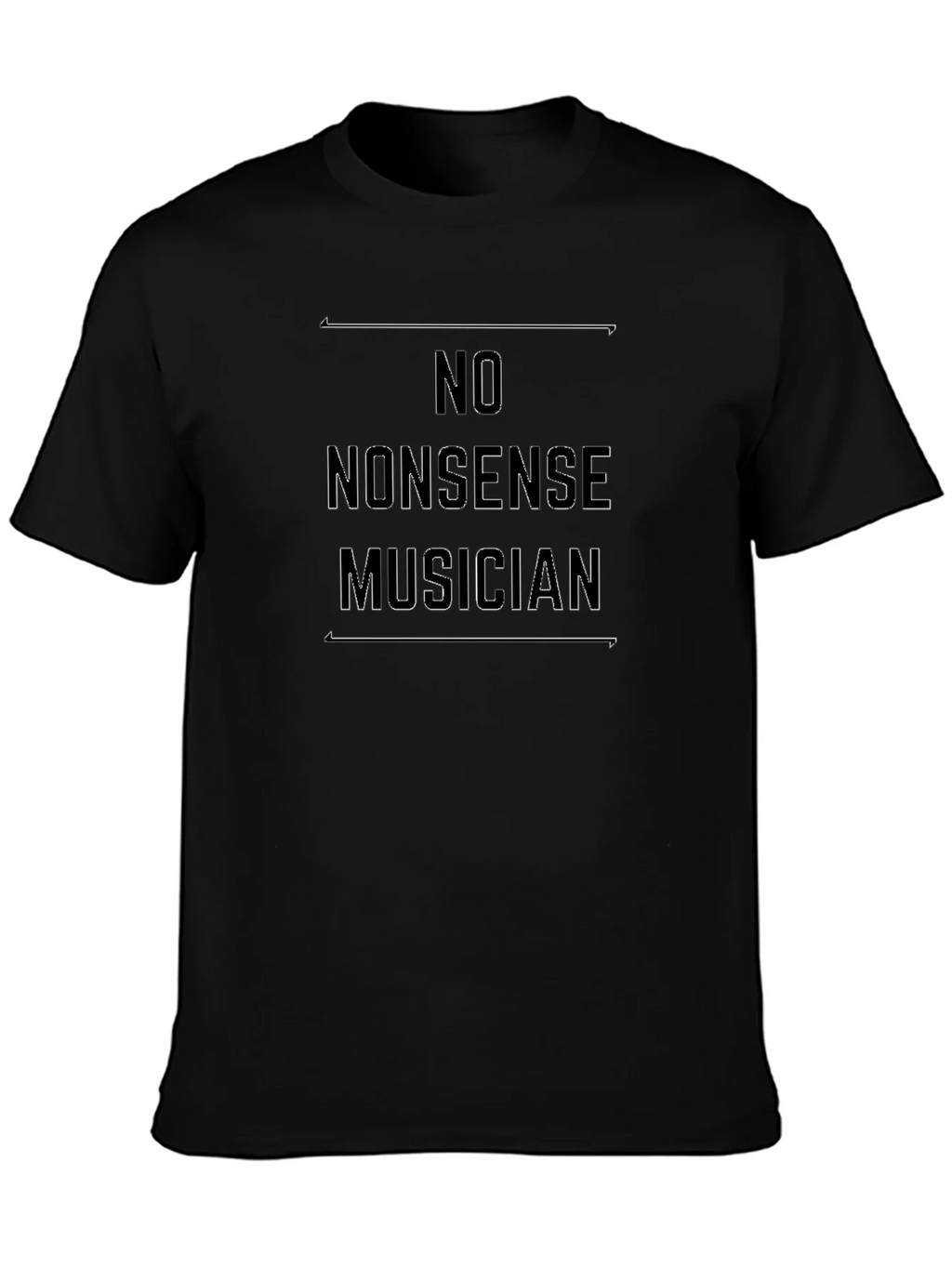 No Nonsense Musician Black T-Shirt