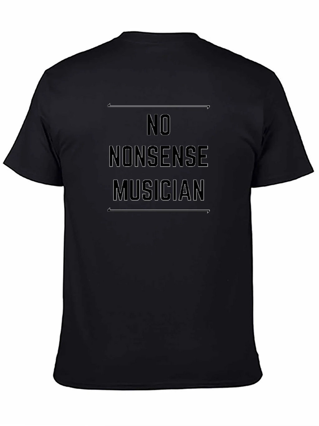No Nonsense Musician Black T-Shirt