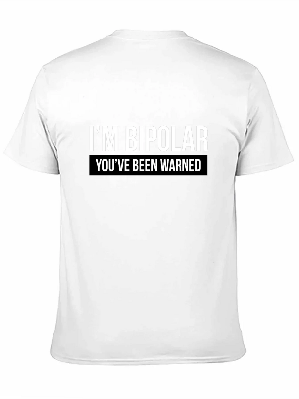 Bipolar Warning Graphic Tee - Unisex Casual T-Shirt
