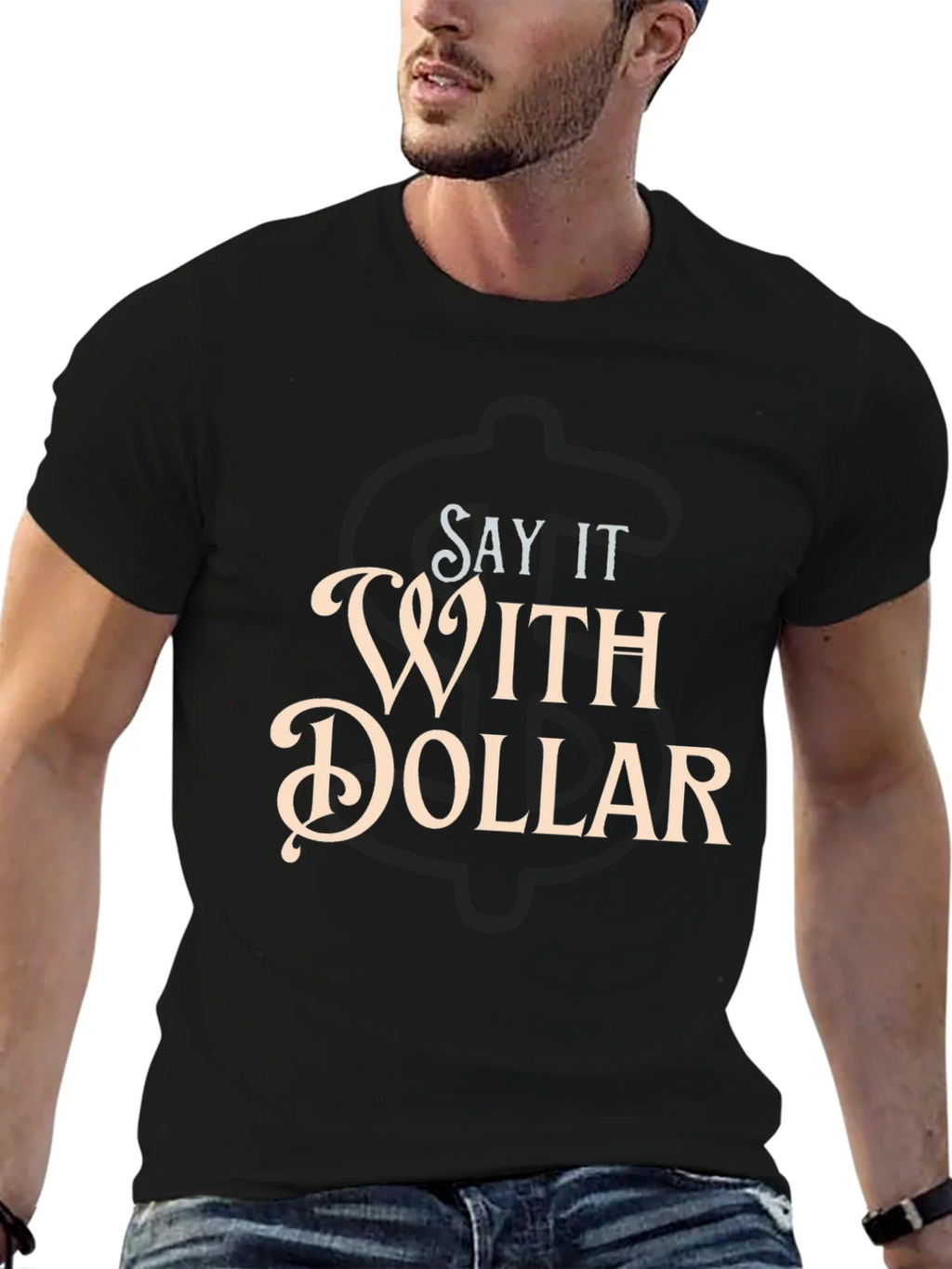 Say It With Dollar Graphic T-Shirt