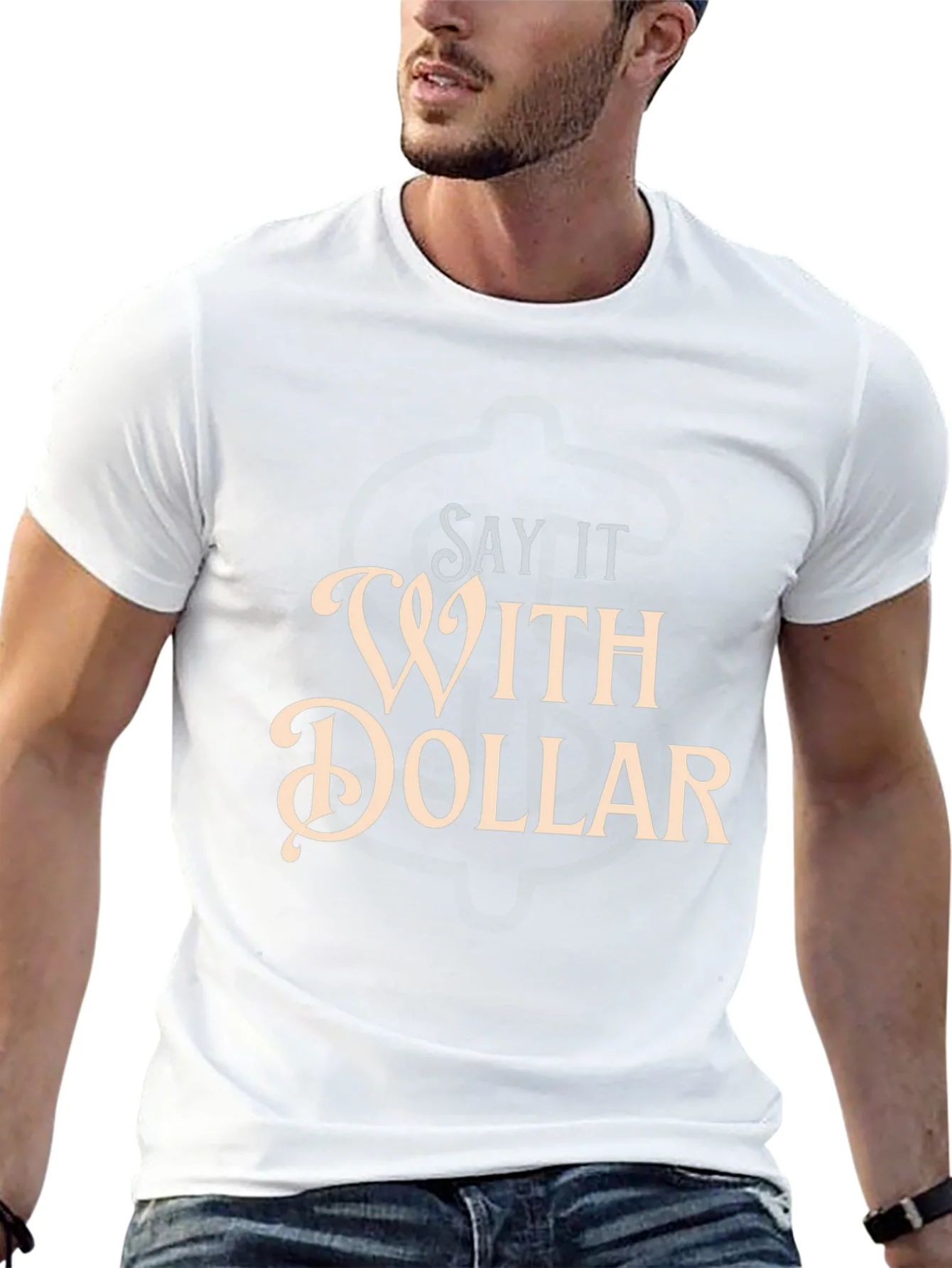 Say It With Dollar Graphic T-Shirt