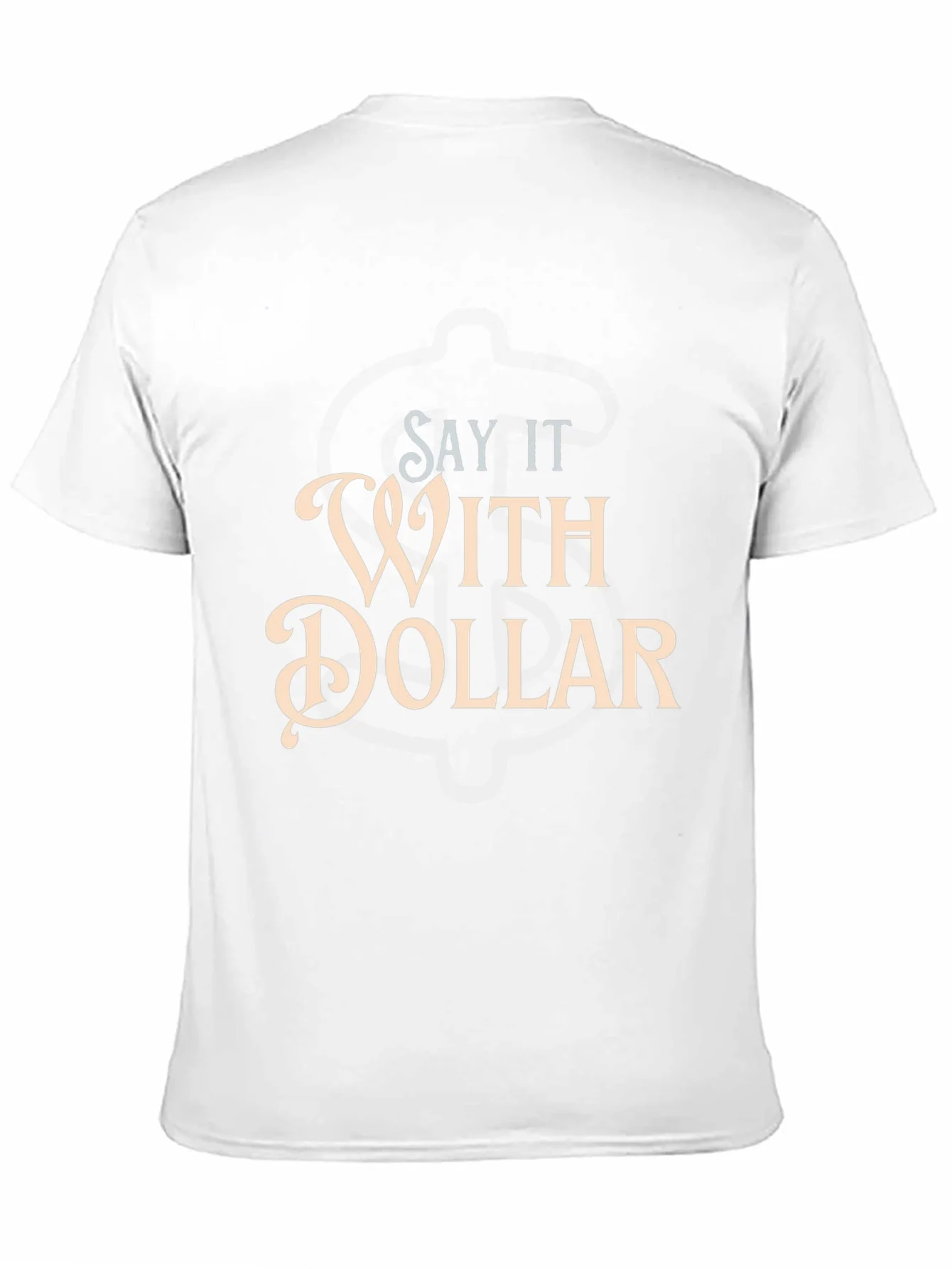Say It With Dollar Graphic T-Shirt
