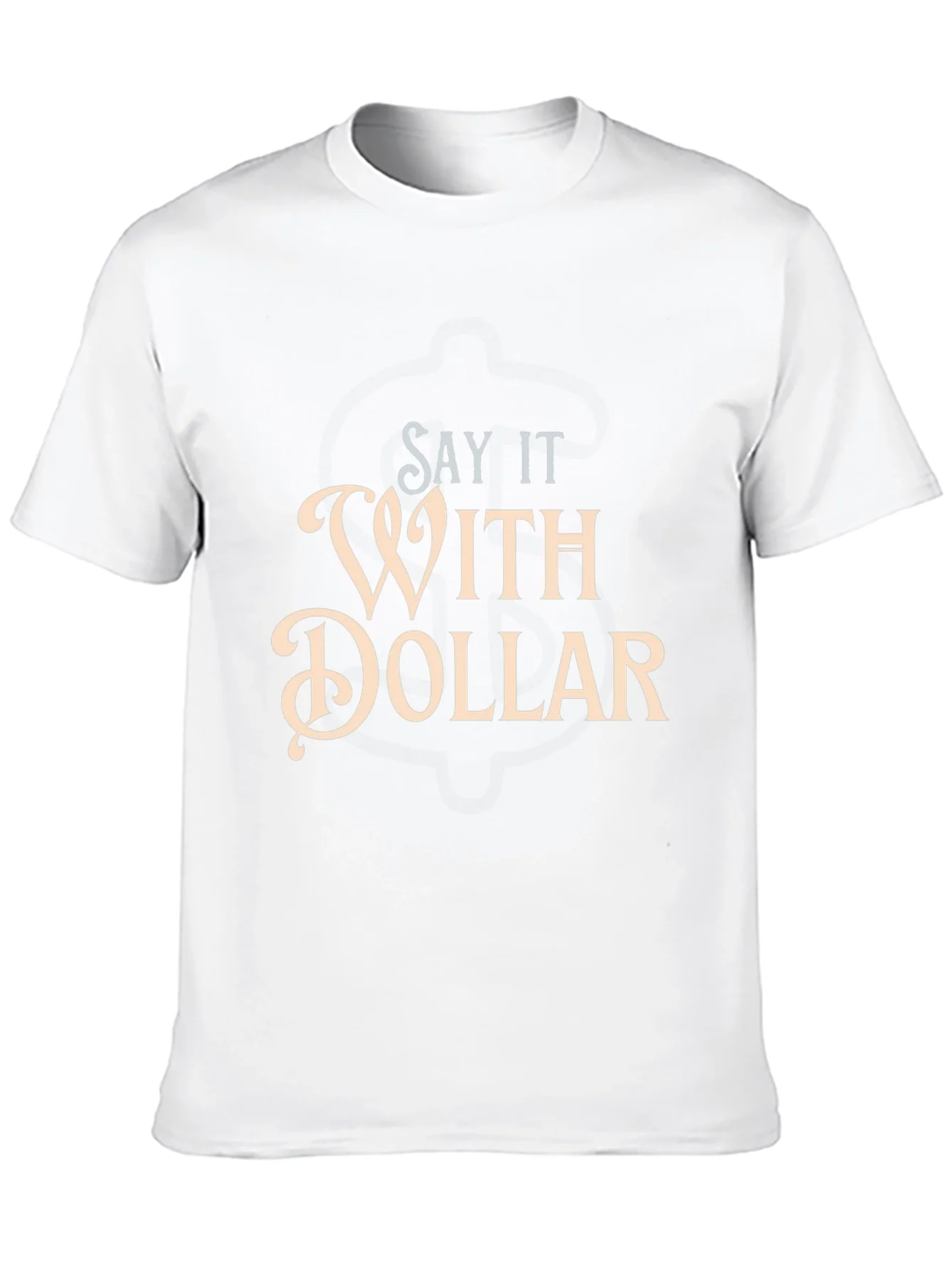 Say It With Dollar Graphic T-Shirt